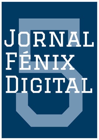 5
Jornal
Fénix
Digital
 