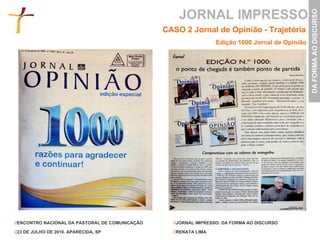 JORNAL IMPRESSO CASO 2 Jornal de Opinião - Trajetória   Edição 1000 Jornal de Opinião   