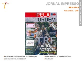 JORNAL IMPRESSO REVISTAS Pela Ordem – OAB   