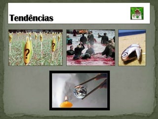 Tendências