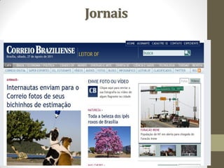 Jornais
 