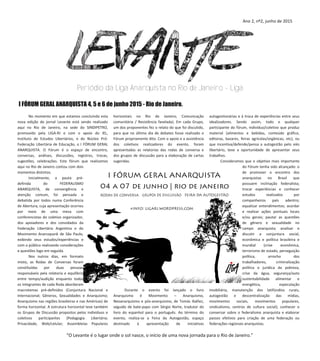 Periódico da Liga Anarquista no Rio de Janeiro ‐ Liga
I FÓRUM GERAL ANARQUISTA 4, 5 e 6 de junho 2015 ­ Rio de Janeiro.
 