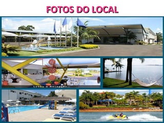FOTOS DO LOCAL 