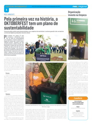 6
VALE DO ITAJAÍ, 18 de Outubro a 6 de Novembro de 2022
ESPECIAL OKTOBERFEST
P
ela primeira vez nesses 37 anos
de existência, a Oktoberfest conta
com um plano de sustentabilidade
para compensar o impacto ambiental e a
pegada de carbono que o evento inevita-
velmente provoca. “Contamos com dois
grandesparceiros,aVeoliaeaHering,para
desenvolver o projeto que teve início com
o plantio, por mim, de um ipê roxo, ali no
Parque Ramiro Ruediger”, diz o secretário
deTurismoepresidentedaVilaGermânica,
MarceloGreuel. Aaçãoprevê,entreoutras
coisas, o plantio de cerca de quatro mil
árvoresemumaáreadeaproximadamente
100milmetrosquadrados.
O plantio deve compensar cerca de um terço
das quase duas mil toneladas de CO2 que o evento
gerou em 2019, quando dados do tipo foram cole-
tados pela primeira vez por engenheiros florestais
em um inventário de emissões de gases de efeito
estufa da festa. O projeto tem um ciclo inicial de
cinco anos, com o objetivo de transformar a festa
em um evento Carbono Zero até 2026. Trata-se da
maior ação ambiental já desenvolvida em eventos
em Santa Catarina.
Árvores
Greuel faz questão de explicar que solicitou
que todas as árvores fossem plantadas em Blu-
menau. “Há muitos projetos de zero carbono, mas
que as árvores podem ser plantadas em qualquer
local. Então pedi um estudo para a Faema e foram
identificadas as áreas mais degradadas de Blume-
nau para que sejam plantadas as árvores”, conta.
Além disso, o secretário optou por árvores já com
1,20 a 1,80 de altura e a empresa responsável pelo
plantio está obrigada a cuidar delas por dois anos.
Sabemos que as mudas têm uma taxa de letalida-
de de até 70%. Por isso optei por árvores maiores”,
explica.
Resíduos
De acordo com a organização da Oktoberfest,
cerca de 150 toneladas de resíduos devem ser
geradas durante o evento e 100% deles terá uma
destinação ambientalmente correta. As lixeiras,
identificadas por cores para dar o destino corre-
to ao lixo, agradaram a festeira Maristela Junges.
“A iniciativa é válida”, diz. Todos os cerca de dois
milhões de copos descartáveis utilizados na fes-
ta serão valorizados, passando por um processo
de blendagem para coprocessamento, trans-
formando-se em CDR, Combustível Derivado de
Resíduos, considerado uma opção “verde” para a
indústria, em substituição aos combustíveis fós-
seis, altamente poluentes. Além disso, 100% do
óleo utilizado nas cozinhas da Vila Germânica será
recolhido.
Para o diretor de Desenvolvimento de Negó-
cios Públicos da Veolia Brasil, Bruno Muehlbauer, a
correta gestão e valorização dos resíduos trazem
vantagens ambientais, sociais e econômicas para
toda a sociedade. “Além de reduzir a emissão de
gases poluentes, o coprocessamento também di-
minui a quantidade de lixo destinado aos aterros
sanitários, aumentando sua vida útil e contribuindo
de forma significativa para a economia circular, a
economia de baixo carbono e a mitigação das mu-
danças climáticas”, afirma. Ações junto ao público
para reforçar a importância do descarte correto e
da reciclagem vão complementar os esforços do
projeto, que vai contar com uma equipe de enge-
nharia ambiental durante todos os dias de festa
para separar de forma correta os resíduos. “Quere-
mosdeixarumlegadocomaOktoberfest”,enfatiza
Greuel.
Pelaprimeiraveznahistória,a
OKTOBERFESTtemumplanode
sustentabilidade
MEIO AMBIENTE
Michele
Lamin
Liliani
Bento
Liliani
Bento
Diversas ações estão sendo desenvolvidas com o objetivo de neutralizar o carbono gerado e dar um destino
correto aos dejetos produzidos durante a festa
As lixeiras, identificadas por cores para dar o destino correto ao lixo, agradaram a festeira
Maristela Junges
Organização
investe na limpeza
Entre tantas mudanças que foram implemen-
tadas esse ano na Oktoberfest, uma delas pode
passar despercebida pelos olhares menos atentos,
mas faz muita diferença no asseio. O secretário de
Turismo e presidente da Vila Germânica, Marcelo
Greuel, explica que os cerca de 350 prestadores
de serviço da área de limpeza foram divididos em
três frentes de trabalho: uma equipe ficou respon-
sável apenas pela limpeza das mesas, outra pelos
banheiros e outra pela limpeza geral.
De acordo com Greuel, não foi a COVID que
motivou essa alteração na forma de trabalho, mas
ajudou para identificarem que seria mais higiênico
fazer essa divisão, evitando-se de levar bactérias
de um lugar para o outro.
Até os colaboradores elogiam essa forma de
trabalho. As auxiliares de limpeza, Kalima de Assis
e Simone Takeshita, responsáveis pelos banheiros,
em um dos pavilhões, elogiaram a medida. “Não
perdemos tempo se deslocando de um pavilhão ao
outro e o nosso serviço rende mais”, declararam.
Para Greuel, a festa amadureceu e a cada edição
serão tomadas novas medidas para tornar a expe-
riência melhor.
Expediente
Esse é um informativo
comercial do Jornal Mesorregional,
que tem periodicidade quinzenal.
Redação:
Liliani Bento (DRT-817)/NewAge Comunicação.
Fotografias:
Divulgação/Prefeitura de Blumenau,
Eraldo Schneider, Daniel Zimmermann,
Michele Lamin e Liliani Bento,
além de arquivo pessoal de entrevistados.
 