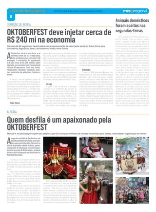 8
VALE DO ITAJAÍ, 18 de Outubro a 6 de Novembro de 2022
ESPECIAL OKTOBERFEST
A
Oktoberfest não é só uma festa, e os
números falam por si. A festa gera,
direta e indiretamente, cerca de 6 mil
empregos. A estimativa da organização
é de que cerca de R$ 240 milhões sejam
injetados na economia local, favorecendo
mais de 60 segmentos. Entre eles, hotéis,
restaurantes, comércio, indústrias, músi-
cos, motoristas de aplicativos, taxistas e
outros.
Os últimos 2 anos de pandemia, quando não
ocorreuafesta,forammuitodifíceisparaaquelesque
produzem artigos direcionados para a Oktoberfest ou
vêm na festa uma oportunidade de guardar dinheiro
para as despesas de fim de ano, como férias e dé-
cimo terceiro. Tem também aqueles que tiram férias
dos seus empregos para trabalhar na Oktoberfest e
usar o dinheiro extra para pagamento de contas ou a
realizaçãodesonhos.
Trajestípicos
AaposentadaLianeSchmittdaRosaháanostra-
balhava alguns meses antes da Oktoberfest criando
trajes típicos. Quando foi cancelada a edição de 2020,
elajátinhatrajesprontosequeficaramguardadosaté
2022. Na época, ela resolveu investir em jogos ameri-
canos,quedeumuitocerto,edecidiuquenãoiriamais
apostaremtrajestípicos.
No entanto, depois de 2 longos anos, nesta edi-
ção vendeu praticamente todos os trajes que tinha
guardado,sobrousóum,ebateuumacoceirinhapara
voltar a criar. “Eu amo fazer trajes típicos e já estou
pensandonoquevoucriarpara2023.Tantoquepenso
emcomeçaraproduçãojádepoisdaPáscoa”,conta.
Cerveja
A Schöler´s Bier, de Blumenau, é debutante
na festa e fez um investimento alto para estar na
maior vitrine cervejeira do país. O diretor Jorge An-
tônio Schöler conta que o pai e o avô faziam cerveja
em casa, para atender as festas familiares, e daí
tirou a ideia de transformar o hobby em profissão. A
Schöler´s Bier foi criada há cerca de 2 anos e já pode
serapreciadanosetor2daVilaGermânica.
Para atender a festa, Schöler conta que alugou
umcontainerrefrigerado,aestruturaquetematende
o movimento normal, comprou alguns equipamentos,
está trabalhando mais horas e contratou alguns cola-
boradorestemporários.“Fizemosessesinvestimentos
para atender a demanda da festa e, por enquanto, as
vendasestãodentrodasnossasexpectativas,afirma.
Embutidos
O diretor da IPOM Defumados Blumenau, João
Rodrigues de Souza Júnior, está fornecendo linguiça
Blumenau e bacon moído para diversos estabele-
cimentos comerciais da cidade. Além disso, vende
hamburgueres de linguiça e de costelinha para um
ponto de gastronomia dentro da festa. Para atender
a demanda também está trabalhando a todo vapor,
comhorasextrasecontrataçãodetemporários.Nos
primeiros 5 dias de festa, de acordo com Júnior, só
para um estabelecimento dentro da festa, foram
vendidos mil quilos de linguiça moída. Para atender a
festa, estão sendo produzidos de 35% a 40% a mais
dos itens mais pedidos. “A festa é a oportunidade
de fazermos uma reserva para as contas do fim de
ano”, declara.
OKTOBERFESTdeveinjetarcercade
R$ 240minaeconomia
GERAÇÃO DE RENDA
São mais de 60 segmentos beneficiados com a movimentação da maior festa alemã do Brasil. Entre eles,
costureiras, frigoríficos, bares, restaurantes, hotéis, entre outros
Animais domésticos
foram aceitos nas
segundas-feiras
Uma novidade na 37ª Oktoberfest é o pro-
jeto Pet Friendly, 2 dias nos quais os tutores
podem ir passear na maior festa alemã do
Brasil com seus pets. Como é uma experiência,
foram definidas duas segundas-feiras, dias 10
e 17. O secretário de Turismo e presidente da
Vila Germânica, Marcelo Greuel, explica que os
passeios ocorreram das 11h às 17h no pátio ex-
terno, inclusive, na área de alimentação. “Nesse
primeiro momento, eles ainda não são permiti-
dos nos pavilhões. Temos que cuidar muito com
o barulho e tem animais que ficam estressados
com muito agito”, diz. Segundo o secretário,
foram aceitos animais de todos os portes. A
organização disponibilizou em alguns pontos
da Vila Germânica totens com água e saqui-
nhos coletores. O projeto é resultado de uma
indicação, em julho, do vereador Bruno Cunha.
Na indicação, ele, que também é autor da lei nº
1258/2019, na qual permite a permanência de
animais domésticos em estabelecimentos de
alimentação no município, pediu que a orga-
nização da Vila Germânica estudasse a possi-
bilidade de permitir o acesso dos animais em
alguns dias e horários. “Para muitas pessoas,
os animais são parte integrante da família. E o
que pedimos aqui já faz parte da realidade em
grandes eventos de outros países. Desde que,
claro, a ação não atrapalhe a festa e nem seja
motivo de estresse para os animais”, enfatiza.
A
magia dos desfiles de Oktoberfest não
encantasomenteosturistas,mastam-
bémquemparticipadeles.Somenteno
desfiledoprimeirosábadodefesta,aproxi-
madamente12milpessoasficaramextasia-
das com as mais de 80 atrações e a alegria
decercade4milpessoasquedesfilaramna
Rua15deNovembro.
Os últimos 2 anos de pandemia foram de tris-
tezas para quem é apaixonado pelo evento. Uma
dessas pessoas, que os olhos brilham quando fala
em desfile, é a estilista blumenauense, Juceli Mari
Cunha.
Paixão essa que ela desenvolveu depois que
casou com Clóvis Effting. Paixão que contagiou
também a filha Brigitte Camilla, de 11 anos, que ain-
da bebê já ia num carrinho para o desfile. “Ela ama
desfilar, desde que nasceu participa de todos os
desfiles”, conta Juceli.
A estilista conta que sempre teve vontade de
desfilar, mas não tinha um grupo para participar. O
casamento trouxe de presente a participação no
Wurstwagem – carro da linguiça, que existe des-
de 2006. O carro, como o nome já diz, apresenta a
linguiça Blumenau como um dos ícones da gastro-
nomia alemã. Cerca de 50 pessoas participam de
cada desfile.
Outra apaixonada pelos desfiles é a blume-
nauense Carol Peixer. Faz 12 anos que ela desfila
e, coincidentemente, também foi incentivada pelo
ex-marido. Carol conta que depois do primeiro
desfile, entendeu a importância em participar e
se tornou um caso de amor eterno. “É cansativo.
Muitacorreriaparaaprenderascoreografias.Masé
maravilhoso participar e, principalmente, saber que
estamos contribuindo para difundir a cultura da
nossa cidade, dos nossos antepassados”, declara.
Quemdesfilaéumapaixonadopela
OKTOBERFEST
ALEGRIA
Mais de 4 mil pessoas participam dos desfiles, que são vistos por milhares de turistas encantados pela beleza, criatividade e organização do evento
 