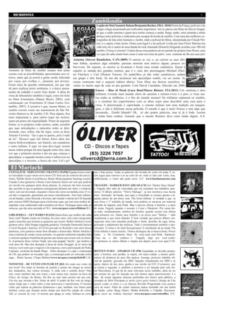 MICROFONIA                                                                                                                                                                 3

                                                                               Zumbilandia
                                                                                 Legião do Mal (Yannick Dahan/Benjamin Rocher, FRA- 2010) Norte da França, policiais vão
                                                                                 vingar colega assassinado por traficantes nigerianos. Até aí, parece um filme do Steven Seagal,
                                                                                 só que o caldo entorna e quem tava morto começa a andar. Surge, então, uma estranha e tênue
                                                                                 aliança entre policiais e traficantes pra escapar da horda de zumbis. Com uma das melhores co-
                                                                                 reografias de luta entre humano e zumbi, onde a policial do filme, interpretada por Claude Per-
                                                                                 ron, é o capeta e bate muito. Outra cena legal é a do policial vivido por Jean Pierre Martins (na
                                                                                 vida real, ele é cantor de uma banda de rock chamada Silmarils) brigando sozinho com 300 mil
                                                                                 zumbis. O troço é sinistro! A ideia dessa cena poderia até ter partido do próprio Jean Pierre, uma
                                                                                 vez que ele sabe muito bem como é estar em cima do palco com centenas de fãs aos seus pés!
                                                           Autumn (Steven Rumbelow, CAN-2009) O outono se vai, e, ao caírem as suas últi-
                                                           mas folhas, acontece algo estranho: pessoas morrem sem motivo algum, poucos so-
                                                           brevivem. De repente, os mortos se levantam e ficam num estado catatônico. Quem é
Amantes de filme de zumbis sempre têm umas                 esperto se manda dos grandes centros, que é o caso dos personagens Michael (Dex-
cismas com as possibilidades apresentadas nos ro-          ter Fletcher) e Carl (Dickon Tolson). Os andarilhos já não estão catatônicos, andam
teiros, tanto que já assisti a gente sendo infectada       em grupo e têm fome. Se um dia acontecer um apocalipse zumbi, vai ser assim. As
por vacas, por ovelhas e... pasmem: por árvores.           coisas começam mal e seguem ladeira abaixo. Esse filme me deixou neurótico, le-
Gosto mais da questão sobrenatural, em que não             vantei os muros aqui de casa só pra garantir. Com David Carradine, falecido em 2009.
dá para explicar porra nenhuma, e o único pensa-
                                                                                Eaters – Rise of Dead (Luca Boni/Marco Ristori, ITA-2011) Um cientista e dois
mento do cidadão é correr feito doido. A ideia do
                                                                                militares vivendo num mundo cheio de nazistas e mortos-vivos e o pior...o vírus ma-
vírus de laboratório também é legal, como foi feito
no filme Extermínio (Danny Boyle, 2002), com
                                                                                tou todas as mulheres, é o fim do mundo mesmo! Os militares capturam os zumbis,
continuação em Extermínio II (Juan Carlos Fes-                                  e o cientista faz experimentos com os ditos cujos para descobrir uma cura para o
nadillo, 2007). A ressalva é que, nesses filmes, os                             vírus. A deterioração é caprichada, o cinema italiano tem uma tradição em maquia-
zumbis correm como um maratonista da São Sil-                                   gem, e não é diferente nessa película. O enredo é que é meio frouxo e tem algo que
vestre (batizei-os de zumbis 2.0). Para alguns, fica                            incomoda... Zumbi falando! Ok, só são quatro palavras, mas aí já é foda. Assista
mais impactante e, para outros (aqui me incluo),                                e tenha bons sonhos. Garanto que o mestre Romero deve estar tendo algum. A.S.
saem um pouco da originalidade. Penso da seguinte
forma: se os próprios estão mortos, então, acredito
que suas articulações e músculos estão se dete-
riorando, mas, enfim, não há regra, como já disse
Aleister Crowley: “faz o que tu queres, pois é tudo
da lei”. Disseco aqui três filmes feitos além dos
muros hollywoodianos: um francês, um canadense
e outro italiano. E aqui vai uma dica legal: assista
nessa ordem porque há uma ligação entre eles, uma
vez que o primeiro mostra o dia em que começa o
apocalipse, o segundo mostra como é sobreviver no
apocalipse e o terceiro, a busca da cura. Let’s go!

 El Mariachi
CEFFALIUM – SERVANT OF CYRANNY CD (PB) Pegadas fortes e mui-                   nas e bate portas. Todas as palavras são levadas de vento em popa. E as-
ta velocidade é o que vamos ouvir nesse CD. Sem sair do contexto do som ex-    sim segue para renovar o ar na corte do rei, onde se fala com vento, mas,
tremo. Walldo Akino (vocal/baixo), Bruno Motta (guitarra /backing vocals),     infelizmente, o vento não pode ouvir. O.C. www.bandanonsense.com
Claudio Lima (guitarra) e Bruno Laert (bateria) fazem um som que poderia
ser ouvido em qualquer parte desse planeta. As músicas são bem executa-        TRAGEDY - DARKER DAYS AHEAD (CD) Em “Darker Days Ahead”
das, percebe-se que as guitarras conseguiram delinear um ritmo, e a bateria,   o Tragedy abre mão da velocidade que era constante nos trabalhos ante-
outro, sem sair do tempo, enquanto o baixo dá o peso na medida certa. O vo-    riores. O álbum anterior, “Nerve Damage”, já nos mostrava essa faceta
cal não é exagerado, garantindo um maior entendimento. Tem forte influên-      mais “arrastada” da banda, mas aqui a velocidade se resume apenas a al-
cia de bandas, como Deicede e Krisiun, não tirando o mérito do CD lançado      gumas partes de um único som, The Grim Infinite. A verdade é que, se
pelo sistema SMD.Destaque para a belíssima capa, que tem uma mulher de-        esse fosse o 1º trabalho da banda, nem poderia se encaixar em material
capitada e nua, traduzindo toda a temática do disco. Destaques para todas as   advindo de alguma cena Punk. Mas é preciso checar a história e o peso
músicas, que são uma cacetada só! B.L. www.myspace.com/ceffalium B.L.          do nome Tragedy quando o assunto é Crust e Hardcore. Por conta dis-
                                                                               so tudo, imediatamente, lembrei do Amebix quando escutei este álbum
GIRLIEHELL – GET HARD CD (GO) Quem disse que mulher não sabe                   pela primeira vez. Quem saca Amebix e já ouviu esse “Darker...” sabe
fazer rock? Banda criada em Goiânia, há cinco anos, tem como integrantes       exatamente o que estou falando. É bem verdade que poucos álbuns con-
quatro moçoilas que honram as guitarras que tocam: Bullas Attekita (vocal/     seguiram aliar com tamanha perfeição o título, desenho da capa, letras,
guitarra solo), Júlia Stoppa (segunda guitarra), Fernanda Simmonds (baixo)     gravação e andamento das músicas. Tudo é extremamente sombrio e ater-
e Carol Pasquali ( bateria). O CD foi gravado no Rocklab e tem onze faixas     rorizante. O clima é de total desesperança! A introdução da já citada The
pauleiras, com guitarras muito bem afinadas e distorcidas. Bullas Attekita é   Grim Infinite é muito sinistra. Outros destaques são a música título, Power
uma vocalista de cordas vocais potentes. As garotas realmente mandam bala      Fades e No Cemeteries Here. Se você curte som Punk, Hardcore,
e colocam qualquer bandinha de garotas que acham que tocam rock no chine-      Crust, etc. e não conhece o Tragedy, digo pra você conhe-
lo. A primeira faixa, Girlies Nigth, tem uma pegada “farofa”, que lembra o     cer primeiro os outros álbuns e singles pra depois ouvir esse aqui.F-NC
rock anos 80. Mas dou destaque à faixa de nome Struggle: já no início da
música, você sente que o negócio é de responsa, com a participação de Pedro
Cipriano, vocalista da banda Mugo. Outro destaque é a capa e contracapa        ROTTEN FLIES - AMARGO CD (PB) Guardadas as devidas propor-
do CD, que podem ser trocadas, tipo, a contracapa pode ser colocada como       ções, a história, sem perdão, se repete, em outra cidade, a muitos quilô-
capa... Muito bacana. Chupa Bárbara!www.myspace.com/girliehelll L.K.           metros de distância de uma ilha inglesa. Amargo, primeiro trabalho ofi-
                                                                               cial do quarteto, gravado em 2002, lançado virtualmente em 2009 e só
NONSENSE - DE VENTO EM FLOR EP (RJ) Até onde esse vento irá                    agora, depois de dez anos, ganha a sua versão em CD. O primeiro, que
nos levar? Por todas as brechas de janelas e portas até chegar ao morro        se tornou o segundo, é, também, o primeiro a ser lançado pelo selo Jor-
dos malandros, dos ventos uivantes. E onde está o sentido disso? Não           nal Microfonia. O que há de mais relevante nesse trabalho, além de ser
tem, como também não tem senso e nem nunca terá, mesmo na boca do              um resumo do que foi lançado nas três demos tapes anteriormente, é o
Chico, do Arrigo, do Bruno. Do Rio ao mar num saveiro até um cais.             fato de reunir algumas músicas preferidas nos shows pelo público, a
Um trio que inventa a flor. Vento de abril. O poder da flor vem de longe,      exemplo de Mini Psicopata (a morte jorra pelos botões), Amigo do Cão
muito longe que o vento sobre o mar atravessou e transformou. O mesmo          (quem confia se fode) e a já clássica Revolta Programada (sua panaca
vento que soprou as palavras dylanescas e que, também, traz frases para        cara de mau). Além de conter músicas nunca incluídas em um setlist
lembrar coisas que ficaram muito tempo por dizer/Na canção do vento/           da banda, como Mega Otário, Minha Rebelião e Cidadão. Recomen-
Não se cansam de voar. O mesmo que apaga as velas, balança as corti-           da-se ouvir no volume máximo! www.myspace.com/rottenflies O.C.
 