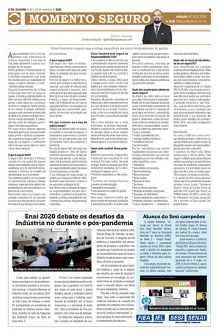 Aresponsabilidade civil é uma das
questões mais importantes do
universo corporativo, e nos dias de
hoje pode representar o sucesso ou o
fracassodeumnegócio.
Muitos gestores e empreendedores se
preocupam com os riscos inerentes
à atividade empresarial, mas ainda
têm dúvidas sobre as modalidades de
seguro, os danos cobertos e o custo-
-benefíciodessaproteção.
Segundo levantamento da FenSeg
(Federação Nacional de Seguros
Gerais),somenteosprêmiosdiretosde
D&O somaram R$ 436 milhões entre
janeiro e julho deste ano, um avanço
de68%emrelaçãoaomesmoperíodo
do ano anterior.É verdade,entretanto,
quepartedesteaumentosedeveaalta
do dólar,pois existem contratos ﬁrma-
dos em moeda estrangeira, e a eleva-
ção dos custos de resseguro, que é o
segurofeitopelasseguradoras.
Por esse motivo listamos algumas
dicasparaquemquerconhecermelhor
esses pontos e ajudá-lo a compreen-
deropapeldeumsegurodeRCnocoti-
diano do seu negócio. É exatamente
sobre isso que vamos falar em nossa
colunadessasemana!
OqueéseguroD&O?
O seguro D&O (Directors e Officers)
consiste em uma apólice de seguros
voltada especialmente para a respon-
sabilidade civil de administradores,
diretores e membros do conselho de
administraçãodeumaempresa.
Sua existência justiﬁca-se na proteção
do patrimônio da empresa e desses
indivíduos,especialmente quando são
penalizadosporatosquepraticaramno
exercíciodesuasfunções.
Resumindo, esse é um seguro que
protege o executivo em um eventual
processoquediscutadanoscausados
em razão de sua atuação como gestor
de uma empresa.
OqueéseguroE&O?
Este seguro visa cobrir as reclama-
çõesfeitasporclientes,decorrentesde
danos causados pelo segurado pelas
falhas na prestação dos seus serviços
proﬁssionais.
Este tipo de seguro é a melhor ferra-
menta para proteger o patrimônio do
segurado, que pode ser utilizado para
reparar prejuízos a terceiros, bem
como garantir que essa reparação seja
feita da forma mais eﬁciente possível.
Portanto, o seguro de Responsabili-
dade Civil Proﬁssional faz com que os
segurados tenham uma vantagem em
relação aos seus concorrentes, agre-
gando ferramentas de proteção aos
seusclientes.
Em que contexto esse tipo de
segurosurgiu?
Sempre que falamos sobre um serviço
ou produto no mercado de seguros, é
interessante observarmos o contexto
histórico em que ele surgiu, pois isso
diz bastante sobre seus objetivos e
benefícios.
NocasodoseguroD&O,elesurgiunos
Estados Unidos em 1930, em meio a
umafortecriseeconômica.Ouseja,ele
foi criado para atender a uma necessi-
dade real de proteção patrimonial dos
executivosdaépocaquecomeçavama
ser responsabilizados pelos fracassos
desuasempresasnomercado.
A sua utilização em larga escala, no
entanto,sócomeçouporvoltade1960.
No Brasil,esse movimento começou a
serpercebidonadécadade90.
Nosúltimosanos,autilizaçãodoseguro
de responsabilidade civil para admi-
nistradores e gestores se popularizou
bastantenoBrasil,principalmentecom
o avanço das práticas de governança
corporativa.
Como funciona esse seguro de
ResponsabilidadeCivil?
A lei brasileira é clara ao aﬁrmar que
o administrador responde civilmente
pelosdanosquecausarnoexercíciode
sua função,agindo com culpa ou dolo,
ou quando violar a lei ou o contrato e
estatutosocialdaempresa.
Dessa maneira, o seguro D&O ajuda
a mitigar esses riscos, sendo uma
apólice que cobre situações relaciona-
das à responsabilidade civil de indiví-
duos que exercem funções de decisão
emumaempresa.
Na prática,ele garante o reembolso de
valoresqueodiretorpossaterquearcar
em caso de danos a terceiros durante
o exercício de sua função. Funciona,
então, como uma proteção aos riscos
que a função e sua proﬁssão possam
gerar.
Vale a pena destacar que a rotina
estressante, as diversas responsabi-
lidades e a exigência de uma tomada
de decisão rápida e eficaz expõem
esses proﬁssionais ainda mais a erros.
Naturalmente,casoessasfalhaspreju-
diquemalguém,éseudeverindenizar.
Quem pode usufruir dessa prote-
ção?
Conforme mencionado,o seguro D&O
é destinado aos executivos de uma
empresa. Por esse motivo, ele pode
proteger todas as pessoas que estão
diretamente envolvidas com a admi-
nistraçãodonegócio,como:
* diretores estatutários ou não estatu-
tários;
* membros do conselho fiscal ou
conselhodeadministração;
*advogadosempregados;
*procuradorescompoderdegestão;
*riskmanagers.
Além disso, é oportuno lembrar que
todosostiposdeempresas,fundações
e associações podem contratar essa
apóliceeproporcionaraosseusexecu-
tivosmaistranquilidadeesegurançano
diaadia.
Em outras palavras, empresas de
pequeno,médio e grande porte,nacio-
nais ou multinacionais e até mesmo
instituições sem ﬁns lucrativos podem
protegeropatrimôniodeseusdiretores,
dandoaelesumasegurançaefetivaao
seupatrimôniopessoal.
Quaissãoasprincipaiscoberturas
desseseguro?
Na prática, ele cobre todos os riscos
que estão relacionados à responsabi-
lidade civil do administrador,excluindo
custos e indenizações provenientes de
atos dolosos em que há a intenção de
gerar dano ao terceiro, reclamações
sobre atos inerentes à posição de
gestor e,obviamente,a fatos que ocor-
reramantesdaassinaturadocontrato.
Alémdisso,épossívelrealizaracontra-
taçãodecoberturasadicionais,como:
*erroseomissões;
*multasepenalidadescivis;
*cônjuge,espólioeherdeiros;
*contadoresinternos;
*penhoraonline.
Por fim, vale destacar que existem
modalidades exclusivas para deter-
minados profissionais que exercem
atividadescomumriscoelevadoesitu-
açõesespecíﬁcas,como:
*advogados;
*procuradoresdaempresa;
*danosambientais;
*danoscorporais;
*danosmorais;
*bloqueiodebens;
*penhoras;
*erronoserviçoprestado;
*proteçãoàimagemempresarial;
*despesasdepublicidade;
* responsabilidades estatutárias —
trabalhista,tributáriaeprevidenciária;
* riscos regulatórios — inquéritos e
processosadministrativos.
Quais são os riscos de não desfru-
tardeumseguroRC?
Ficou demonstrado que a atuação
empresarialépermeadaderiscos.Todos
osdias,gestores,diretoreseadministra-
dores estão sujeitos a tomar uma deci-
são que pode prejudicar funcionários,
clienteseaprópriaempresa.
Atuar sem a segurança de um seguro
D&O é, de fato, uma situação preocu-
pante.Aﬁnal,aqualquermomentoesse
executivo pode perder seu patrimônio
paraarcarcommultaseindenizações.
A proteção oferecida é, sem dúvi-
das, uma excelente alternativa para
as empresas, já que a proteção aos
seus administradores representa mais
produtividade à sua operação. Na
prática,quem trabalha com a tranqui-
lidade de ter seus bens protegidos é
maiseﬁciente.
Conclusão
Em suma,o D&O tem como princi-
pal objetivo proteger o patrimônio de
pessoas físicas que ocupam cargos de
altagestãoepodemserresponsabiliza-
dasporseusatosedecisões.
A cobertura do E&O é para falhas
profissionais e não de gestão. Este
seguroévoltadoparapessoasfísicase
jurídicasqueprestamserviçostécnicos
nas áreas de arquitetura,engenharia e
agronomia. A contratação pode ser
para uma obra,para um projeto espe-
cíﬁcoouparaaempresaouescritório.
E aí, gostou do tema dessa semana?
Esperoquetenhagostado!Acompanhe
também nosso quadro “Momento
Seguro” todas as quintas-feiras na
rádio 98,3 FM,a partir das 7h30 e,na
TVMAR (Canal 525 NET), a partir das
9h. Participem com suas perguntas!
Até a próxima se Deus quiser! Um
grandeabraço!
9O DIA ALAGOAS l 22 a 28 de novembro I 2020
MOMENTO SEGURO redação 82 3023.2092
e-mail redacao@odia-al.com.br
DjaildoAlmeida
Corretor de Seguros - djaildo@jaraguaseguros.com
Como funciona o seguro que protege executivos em casos de problemas de gestão
 