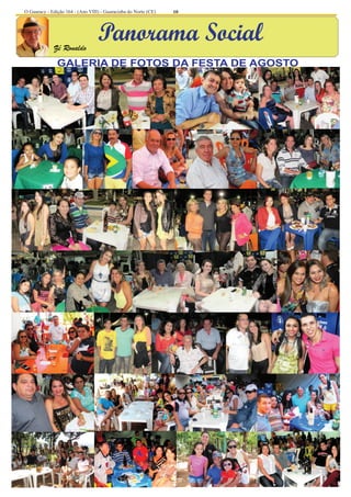 O Guaracy - Edição 164 - (Ano VIII) - Guaraciaba do Norte (CE)    10 
Zé Ronaldo 
Panorama Social 
GALERIA DE FOTOS DA FESTA DE AGOSTO 
 
