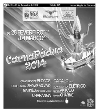 Edição 165 Jornal Opção do NoroesteDe 01 a 25 de Fevereiro de 20146
 