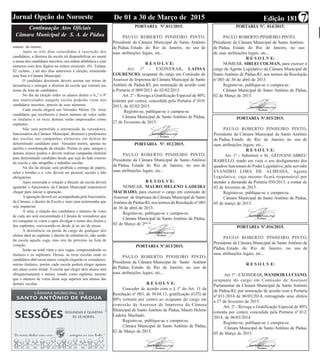 Edição 181De 01 a 30 de Março de 2015Jornal Opção do Noroeste 7
Continuação Atos Oficiais
Câmara Municipal de S. A. de Pádua
sonora do menor;
Após os três dias concedidos à inscrição dos
candidatos, a diretora da escola irá disponibilizar no mural
o nome dos candidatos inscritos, em ordem alfabética e com
números com dois dígitos na ordem crescente. (01- Fulana,
02 ciclano...) até dez dias anteriores à eleição, remetendo
esta lista à Câmara Municipal.
O candidato desistente deverá assinar um termo de
desistência e entregar a diretora da escola que retirará seu
nome da lista de candidatos.
No dia da eleição todos os alunos dentre o 6,,º e 9º
ano matriculados naquela escola poderão votar nos
candidatos inscritos, através de seus números.
Cada escola elegerá um Vereador Mirim. Os treze
candidatos que receberem o maior número de votos serão
os titulares e os treze demais serão empossados como
suplentes.
Não será permitido a intromissão de vereadores,
funcionários da Câmara Municipal, diretores e professores
das escolas nas campanhas eleitorais em defesa de
determinado candidato para Vereador mirim, apenas no
auxílio e coordenação da eleição. Porém os pais, amigos e
demais alunos podem e devem realizar campanha eleitoral
para determinado candidato desde que seja do lado externo
da escola e não atrapalhe o trabalho escolar.
No dia da eleição será proibida a entrega de papéis,
selos e brindes e o voto deverá ser pessoal, secreto e não
obrigatório.
Após encerrada a votação a direção da escola deverá
aguardar o funcionário da Câmara Municipal responsável
chegar para iniciar a apuração.
A apuração deverá ser acompanhada pelo funcionário
da Câmara, o diretor da Escola e mais uma testemunha que
seja imparcial.
A urna, a relação dos candidatos e número de votos
de cada um será encaminhada à Câmara de vereadores que
irá computar os votos e após divulgar o nome dos eleitos e
dos suplentes, convocando-os desde já ao ato de posse.
A desistência ou perda de cargo de qualquer dos
eleitos dará ao suplente o direito de substituí-lo, não sendo
da escola aquela vaga, mas sim do próximo na lista de
votação.
Serão no total vinte e seis vagas, compreendendo os
titulares e os suplentes. Destas, as treze escolas onde os
candidatos obtiverem maior votação elegerão os vereadores-
mirins titulares, porém cada escola poderá eleger apenas
um aluno como titular. A escola que eleger dois alunos terá
obrigatoriamente o menos votado como suplente, mesmo
que o número de votos deste seja superior aos alunos das
demais escolas.
PORTARIA Nº.011/2015.
PAULO ROBERTO PINHEIRO PINTO,
Presidente da Câmara Municipal de Santo Antônio
de Pádua, Estado do Rio de Janeiro, no uso de
suas atribuições legais, etc...
R E S O L V E:
Art. 1º - EXONERAR, LAISSA
LOURENCIO, ocupante do cargo em Comissão de
Assessor de Imprensa da Câmara Municipal de Santo
Antônio de Pádua-RJ, por nomeação de acordo com
a Portaria nº.009/2013 de 02/02/2015.
Art. 2º - Revoga a Gratificação Especial de 80%
(oitenta por cento), concedida pela Portaria nº.010/
2015, de 02/02/2015.
Registre-se, publique-se e cumpra-se.
Câmara Municipal de Santo Antônio de Pádua,
27 de Fevereiro de 2015.
PORTARIA Nº. 012/2015.
PAULO ROBERTO PINHEIRO PINTO,
Presidente da Câmara Municipal de Santo Antônio
de Pádua, Estado do Rio de Janeiro, no uso de
suas atribuições legais, etc...
R E S O L V E:
NOMEAR, MAURO HELENO LADEIRA
MACHADO, para exercer o cargo em comissão de
Assessor de Imprensa da Câmara Municipal de Santo
Antônio de Pádua-RJ, nos termos da Resolução nº.003
de 30 de abril de 2013.
Registre-se, publique-se e cumpra-se.
Câmara Municipal de Santo Antônio de Pádua,
02 de Março de 2015.
PORTARIA Nº.013/2015.
PAULO ROBERTO PINHEIRO PINTO,
Presidente da Câmara Municipal de Santo Antônio
de Pádua, Estado do Rio de Janeiro, no uso de
suas atribuições legais, etc...
R E S O L V E:
Conceder de acordo com o § 1º do Art. 11 da
Resolução nº 003, de 30.04.13, gratificação (GTI) de
80% (oitenta por cento) ao ocupante do cargo em
comissão de Assessor de Imprensa da Câmara
Municipal de Santo Antônio de Pádua, Mauro Heleno
Ladeira Machado.
Registre-se, publique-se e cumpra-se.
Câmara Municipal de Santo Antônio de Pádua,
02 de Março de 2015.
PORTARIA Nº. 014/2015.
PAULO ROBERTO PINHEIRO PINTO,
Presidente da Câmara Municipal de Santo Antônio
de Pádua, Estado do Rio de Janeiro, no uso
de suas atribuições legais, etc...
R E S O L V E:
NOMEAR, SIRLEI COLMAN, para exercer o
cargo de Agente Legislativo da Câmara Municipal de
Santo Antônio de Pádua-RJ, nos termos da Resolução
nº.003 de 30 de abril de 2013.
Registre-se, publique-se e cumpra-se.
Câmara Municipal de Santo Antônio de Pádua,
02 de Março de 2015.
PORTARIA Nº.015/2015.
PAULO ROBERTO PINHEIRO PINTO,
Presidente da Câmara Municipal de Santo Antônio
de Pádua, Estado do Rio de Janeiro, no uso de
suas atribuições legais, etc...
R E S O L V E:
Art. 1º - Substituir o Sr., GEOVANI ABREU
RABELLO, tendo em vista o seu desligamento dos
quadros funcionais do Poder Legislativo, pelo servidor
EVANDRO LIMA DE ALMEIDA, Agente
Legislativo, cujo mesmo ficará responsável por
atender a demanda da Portaria 050/2013, a contar de
02 de fevereiro de 2015.
Registre-se, publique-se e cumpra-se.
Câmara Municipal de Santo Antônio de Pádua,
05 de março de 2015.
PORTARIA Nº.016/2015.
PAULO ROBERTO PINHEIRO PINTO,
Presidente da Câmara Municipal de Santo Antônio de
Pádua, Estado do Rio de Janeiro, no uso de
suas atribuições legais, etc...
R E S O L V E:
Art. 1º - EXONERAR, WANDEIR LUCIANO,
ocupante do cargo em Comissão de Assessor
Parlamentar da Câmara Municipal de Santo Antônio
de Pádua-RJ, por nomeação de acordo com a Portaria
nº.011/2014 de 06/03/2014, retroagindo seus efeitos
a 27 de fevereiro de 2015.
Art. 2º - Revoga a Gratificação Especial de 80%
(oitenta por cento), concedida pela Portaria nº.012/
2014, de 06/03/2014.
Registre-se, publique-se e cumpra-se.
Câmara Municipal de Santo Antônio de Pádua,
05 de Março de 2015.
 