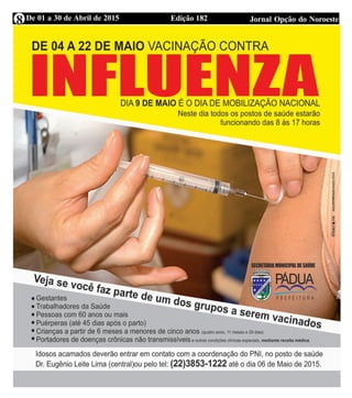 Edição 182 Jornal Opção do NoroesteDe 01 a 30 de Abril de 20158
 