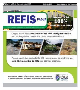 Edição 192 Jornal Opção do NoroesteDe 01 a 15 de Dezembro de 20158
 