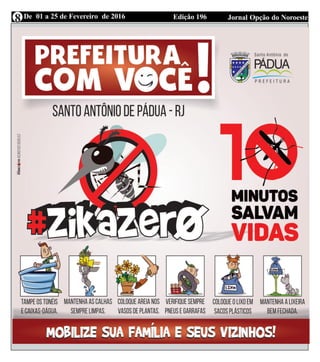 Edição 196 Jornal Opção do NoroesteDe 01 a 25 de Fevereiro de 20168
 