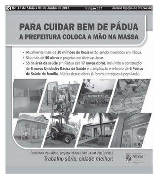 Edição 202 Jornal Opção do NoroesteDe 16 de Maio a 01 de Junho de 20168
 