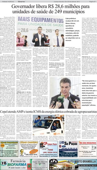 GovernoPARANÁ NOTÍCIAS Campo Mourão, 22 e 23 de abril de 2016 Página 07
Governador libera R$ 28,6 milhões para
unidades de saúde de 249 municípios
O governador Beto
Richa anunciou nesta terça-
feira, 19, no Palácio Igua-
çu, a liberação de R$ 28,6
milhões para a compra de
equipamentos para Unida-
des de Saúde da Família de
249 municípios. Cada pre-
feitura receberá R$ 115 mil.
Mesas clínicas, aparelhos de
consultório odontológico,
pinças, autoclaves, além de
mobiliário, poderão ser ad-
quiridos com os recursos.
“Estamos mais uma
vez demonstrando o com-
promisso com a saúde pú-
blica de qualidade e com um
atendimento mais ágil e hu-
mano”, afirmou o governa-
dor. “Nesse período de difi-
culdade econômica, é mui-
to importante que o Esta-
do apoie as prefeituras pa-
ranaenses com recursos
para investimentos”, disse
ele.
O recurso para a
compra dos equipamentos é
da Secretaria de Estado da
Saúde, pelo programa de
qualificação da atenção pri-
mária do SUS (ApSUS), cri-
ado pelo governador e que
já destinou R$ 183 milhões
para a construção, reforma
ou ampliação de 503 unida-
des de saúde em todo o Es-
tado.
Richa ressaltou a im-
portância e a atenção que
sua administração dá à área
da saúde. “No nosso gover-
no, a saúde vive um bom
momento. Em quatro anos,
investimos nesta área mais
que o dobro do governo
anterior. Isso mostra a res-
ponsabilidade com uma
área que é essencial para
população”, afirmou.
AGILIZAR - O secretário
de Estado da Saúde, Miche-
le Caputo Neto, explicou
que os recursos são libera-
dos pela modalidade fundo
a fundo, sem a necessidade
burocrática de convênios.
“É uma forma de agilizar
para que os recursos che-
guem logo às cidades”, dis-
se ele, ressaltando que o
valor é exclusivo para com-
pra de equipamento médi-
co, odontológico, de enfer-
magem e mobiliário para
unidades.
“Saúde começa pela
base, capacitando e estrutu-
rando a atenção básica. As-
sim é possível organizar
todo o sistema de saúde. É
dessa forma que o governo
estadual trabalha, investin-
do nas cidades”, disse.
APOIO AOS MUNICÍPI-
OS - No começo do ano, o
Estado repassou R$ 19 mi-
lhões para 156 municípios
equiparem suas unidades de
saúde. Além disso, foram re-
passados R$ 157 milhões
para o custeio das unidades
e até o final do ano serão
destinados mais R$ 41 mi-
lhões. O total de é R$ 198
milhões em seis anos.
Ainda através do Ap-
SUS, 35 mil profissionais de
atenção primária estão sen-
do capacitados para suas
funções. “Tudo para garan-
tir a oferta de serviços de
saúde mais qualificados
para a população”, disse
Caputo.
ADEQUADO E HUMA-
NO - Medianeira, no Oeste
do Estado, investirá R$ 115
mil em compra de equipa-
mentos para cinco princi-
pais unidades de saúde da
cidade. O prefeito Ricardo
Endrigo disse que a falta de
equipamentos compromete
a qualidade do atendimen-
to médico oferecido pela
população. “Um dos itens
que vamos providenciar é a
instalação de ar condiciona-
do. Nossa região é muito
quente”, citou ele, como
exemplo.
Endrigo destacou o
apoio do Estado e disse que
a prefeitura sozinha teria
dificuldades para equipar as
unidades. “É um investi-
mento importante para que
o médico e o enfermeiro
consigam garantir ao usu-
ário do SUS um atendimen-
to mais adequado e huma-
no”, afirmou.
MUNICIPALISTA - O
chefe da Casa Civil, Valdir
Rossoni, afirmou que vai
visitar todas as regiões do
Paraná, por determinação
do governador Beto Richa,
para fazer uma prestação de
contas das ações do Estado
nos munícípios. Ele desta-
cou o espírito municipalis-
ta da atual gestão estadual.
“Fui deputado por seis man-
datos e nunca vi um gover-
nador atender tão bem os
prefeitos do Paraná, inde-
pendente da cor partidária”,
afirmou Rossoni.
“A Casa Civil hoje é
casa do prefeito do Paraná.
E os prefeitos têm me dito
que se não fossem as medi-
das do ajuste fiscal que o go-
vernador tomou estariam
com as finanças em péssi-
mas condições”. Rossoni
disse o governador Beto
Richa abriu mão da popu-
laridade que tinha em favor
de ações que atendessem às
necessidades da população
paranaense. “A parte dele já
foi feita. Por isso nós, todos
juntos, temos a obrigação
de devolver ao governador
a sua popularidade.
Prefeitos destacam com-
promisso do Estado com
a qualidade do atendi-
mento na saúde
Com cinco mil
habitantes, Quarto Cente-
nário receberá recursos
para equipar a maior uni-
dade de saúde da cidade,
que realiza 18 mil atendi-
mentos por ano.
O prefeito Reinaldo
Krachinski disse que o Go-
verno do Estado é funda-
mental para que o municí-
pio possa investir em saúde
durante esse período de
queda de arrecadação.
“Os serviços de saú-
de são essenciais à popula-
ção e o governo estadual
nos dá toda atenção neces-
sária para oferecermos um
atendimento médico de
qualidade”, afirmou. Ele ci-
tou, ainda, a compra de uma
van e duas ambulâncias com
recursos do Estado.
O prefeito de Caram-
beí (Campos Gerais), Os-
mar Chinato, também enal-
teceu o apoio do governo
estadual para fortalecer o
atendimento médico na ci-
dade. “Tem sido fundamen-
tal para melhorar a quali-
dade do atendimento para
nossa população”, disse.
Duas novas unidades estão
sendo construídas na cida-
de e uma ambulância foi
comprada com recursos do
Estado.
Com quatro mil habi-
tantes, Leópolis (Norte Pi-
oneiro) tem dificuldades
para comprar equipamen-
tos para as unidades de saú-
de, segundo a prefeita Cléa
Bernardes. “Não teríamos
condições de comprar esses
equipamentos, que são fun-
damentais para a nossa po-
pulação”, disse. O governo
estadual já liberou R$ 240
mil para o município com-
prar ambulâncias e veículos
para saúde.
PRESENÇAS - Participa-
ram da solenidade o secre-
tário-chefe da Casa Civil,
Valdir Rossoni; o presiden-
te da Assembleia Legislati-
va, Ademar Traiano; o líder
do governo na Assembleia
Legislativa, Luiz Cláudio
Romanelli; os deputados fe-
derais Luciano Ducci e Ri-
cardo Barros, além de pre-
feitos, deputados estaduais
e secretários municipais de
saúde.
Cada prefeitura
receberá R$ 115 mil.
Mesas clínicas,
aparelhos de
consultório
odontológico, pinças,
autoclaves, além de
mobiliário, poderão
ser adquiridos com os
recursos
“No nosso governo, a
saúde vive um bom
momento. Em quatro
anos, investimos
nesta área mais que o
dobro do governo
anterior. Isso mostra a
responsabilidade com
uma área que é
essencial para
população”, afirmou.
Apenas oito dias de-
pois da reunião que teve
com o presidente da Copel,
Luiz Vianna, o presidente
da AMP e prefeito de Assis
Chateaubriand, Marcel Mi-
cheletto, obteve a confirma-
ção de que o Governo do
Estado isentou a cobrança
de ICMS (Imposto sobre a
Circulação de Mercadorias
e Serviços) na energia elé-
trica utilizada pela ativida-
de agropecuária exercida
dentro da zona urbana dos
municípios.
Para ter direito à
isenção, os agropecuaristas
que exercem sua atividade
dentro do perímetro urba-
no precisam estar em dia
com os pagamentos do ITR
(Imposto Territorial Rural)
e possuir declaração de ap-
tidão ao Pronaf (Programa
Nacional de Fortalecimen-
to da Agricultura Familiar),
emitida por agente creden-
ciado pelo Ministério de
Desenvolvimento Agrope-
cuário.
Municipalismo - A
nova regra está disposta em
nova redação da alínea “a”
do inciso II do § 3º do arti-
go 113 do Decreto n. 6.080/
201 e é assinada pelo go-
vernador Beto Richa; pelo
secretário-chefe da Casa
Civil, Eduardo Sciarra; e
pelo secretário estadual da
Fazenda, Mauro Costa.
Micheletto elogiou a deci-
são. “Mais uma vez, o go-
verno revela compromisso
com o municipalismo, já
que atendeu pedido feito
pelos prefeitos, em benefí-
cio do setor agropecuário,
que tanto contribui para o
desenvolvimento do nosso
Estado”, comentou o pre-
sidente da AMP.
Da reunião com o
presidente da Copel parti-
ciparam ainda os prefeitos
Luiz Carlos Gil (2º vice-
presidente da AMP e pre-
feito de Ivaiporã); Paulo
Souza (prefeito de
CopelatendeAMPeisentaICMSdaenergiaelétricacobradadeagropecuaristas
Icaraíma e presidente da
Amerios-Associação dos
Municípios de entre
Rios); Luiz Nicácio (pre-
feito de Centenário do Sul
e presidente da Amepar-
Associação dos Municípi-
os do Médio Paranapane-
ma); José Maria Ferreira
(Ibiporã) e Hélio Alves
(Ampere).
O presidente da As-
sembleia Legislativa, de-
putado Ademar Traiano,
também participou da au-
diência. (Assessoria de Co-
municação da AMP)
 