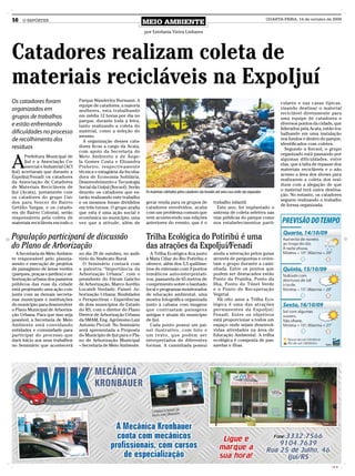 16   O REPÓRTER
                                                                        MEIO AMBIENTE
                                                                                                                                                             QUARTA-FEIRA, 14 de outubro de 2009


                                                                        por Estefania Vieira Linhares




Catadores realizam coleta de
materiais recicláveis na ExpoIjuí
Os catadores foram                  Parque Wanderley Burmann. A
                                                                                                                                                                   culares e nas casas típicas,
                                    equipe de catadores, a maioria
organizados em                                                                                                                                                     visando destinar o material
                                    mulheres, esta trabalhando
                                                                                                                                                                   reciclável diretamente para
grupos de trabalhos                 em média 12 horas por dia no
                                                                                                                                                                   uma equipe de catadores e
                                    parque, durante toda a feira,
e estão enfrentando                                                                                                                                                diversos pontos da cidade, que
                                    tanto realizando a coleta do
                                                                                                                                                                   liderados pela Acata, estão tra-
dificuldades no processo            material, como a seleção do
                                                                                                                                                                   balhando em uma instalação
                                    mesmo.
de recolhimento dos                   A organização desses cata-
                                                                                                                                                                   nos fundos e dentro do parque,
                                                                                                                                                                   identificados com coletes.
resíduos                            dores ficou a cargo da Acata,
                                                                                                                                                                      Segundo a Itecsol, o grupo
                                    com apoio da Secretaria do


A
                                                                                                                                                                   organizado está passando por
       Prefeitura Municipal de      Meio Ambiente e de Ânge-
                                                                                                                                                                   algumas dificuldades, entre
       Ijuí e a Associação Co-      la Gomes Costa e Elizandra
                                                                                                                                                                   elas, que a falta de repasse dos
       mercial e Industrial (ACI    Pinheiro, respectivamente
                                                                                                                                                                   materiais recicláveis e o não
Ijuí) acertaram que durante a       técnica e estagiária da Incuba-
                                                                                                                                                                   acesso a área dos shows para
ExpoIjuí/Fenadi os catadores        dora de Economia Solidária,
                                                                                                                                                                   realizarem a coleta dos resí-
da Associação de Catadores          Desenvolvimento e Tecnologia
                                                                                                                                                                   duos com a alegação de que
de Materiais Recicláveis de         Social da Unijuí (Itecsol). Serão
                                                                                                                                                                   o material terá outra destina-
Ijuí (Acata), juntamente com        dezoito os catadores que es-        Os materiais coletados pelos catadores são levados até uma casa onde são separados
                                                                                                                                                                   ção. No entanto, os catadores
os catadores do grupo Uni-          tarão realizando este trabalho
                                                                                                                                                                   seguem realizando o trabalho
dos para Vencer do Bairro           e os mesmos foram divididos         gerar renda para os grupos de                   trabalho infantil.
                                                                                                                                                                   de forma organizada.
Getúlio Vargas, e os catado-        em três turnos. O grupo avalia      catadores envolvidos, acaba                       Este ano, foi implantado o
res do Bairro Colonial, serão       que esta é uma ação social e        com um problema comum que                       sistema de coleta seletiva nas
responsáveis pela coleta de         econômica no município, uma         vem acontecendo nas edições                     vias públicas do parque como
materiais recicláveis em todo o     vez que a atitude, além de          anteriores do evento, que é o                   nos estabelecimentos parti-


População participará de discussão                                      Trilha Ecológica do Potiribú é uma
do Plano de Arborização                                                 das atrações da ExpoIjuí/Fenadi
  A Secretaria de Meio Ambien-      no dia 29 de outubro, no audi-        A Trilha Ecológica fica junto                 ainda a interação pelos guias
te responsável pelo planeja-        tório do Sindicato Rural.           à Mata Ciliar do Rio Potiribu e                 através de perguntas e orien-
mento e execução de projetos          O Seminário contará com           oferece, além dos 3,5 quilôme-                  tam o grupo durante a cami-
de paisagismo de áreas verdes       a palestra “Importância da          tros de extensão com 9 pontos                   nhada. Entre os pontos que
(parques, praças e jardins) e ar-   Arborização Urbana”, com o          temáticos auto-interpretati-                    podem ser destacados estão
borização urbana dos passeios       presidente do Fórum Gaúcho          vos, passarela de 65 metros de                  Ponto da Prainha, Ponto da
públicos das ruas da cidade         de Arborização, Marco Aurélio       comprimento sobre o banhado                     Ilha, Ponto do Túnel Verde
está projetando uma ação con-       Locateli Verdade; Painel: Ar-       local e programas monitorados                   e o Ponto de Recuperação
junta com as demais secreta-        borização Urbana: Realidades        de educação ambiental, uma                      Vegetal.
rias municipais e instituições      e Perspectivas – Experiências       mostra fotográfica organizada                     Há oito anos a Trilha Eco-
do município para desenvolver       de dois municípios do Estado        junto à cabana com imagens                      lógica é uma das atrações
o Plano Municipal de Arboriza-      do RS, com o diretor do Plano       que contrastam paisagens                        permanentes da ExpoIjuí/
ção Urbana. Para que isso seja      Diretor de Arborização Urbana       antigas e atuais do município                   Fenadi. Entre os objetivos
possível, a Secretaria de Meio      da SMAM, Eng. Agrônomo Luiz         de Ijuí.                                        está proporcionar a todos um
Ambiente está convidando            Antonio Piccoli. No Seminário         Cada ponto possui um pai-                     espaço onde sejam desenvol-
entidades e comunidade para         será apresentada a Proposta         nel ilustrativo, com foto e                     vidas atividades na área de
participar do processo que          do Município de Ijuí para o Pla-    um texto, que podem ser                         Educação Ambiental. A trilha
dará início aos seus trabalhos      no de Arborização Municipal         interpretados de diferentes                     ecológica é composta de pas-
no Seminário que acontecerá         – Secretaria de Meio Ambiente.      formas. A caminhada possui                      sarelas e ilhas.




                                                                                                                                                                                             CMYK
 