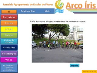A rota do Esquilo, um percurso realizado em Monsanto - Lisboa;




                                             Seguinte


                                                           Voltar a Clube de BTT
 