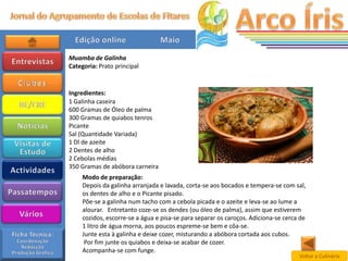 Muamba de Galinha
Categoria: Prato principal


Ingredientes:
1 Galinha caseira
600 Gramas de Óleo de palma
300 Gramas de quiabos tenros
Picante
Sal (Quantidade Variada)
1 Dl de azeite
2 Dentes de alho
2 Cebolas médias
350 Gramas de abóbora carneira
     Modo de preparação:
     Depois da galinha arranjada e lavada, corta-se aos bocados e tempera-se com sal,
     os dentes de alho e o Picante pisado.
     Põe-se a galinha num tacho com a cebola picada e o azeite e leva-se ao lume a
     alourar. Entretanto coze-se os dendes (ou óleo de palma), assim que estiverem
     cozidos, escorre-se a água e pisa-se para separar os caroços. Adiciona-se cerca de
     1 litro de água morna, aos poucos espreme-se bem e côa-se.
     Junte esta à galinha e deixe cozer, misturando a abóbora cortada aos cubos.
      Por fim junte os quiabos e deixa-se acabar de cozer.
     Acompanha-se com funge.
                                                                                    Voltar a Culinária
 