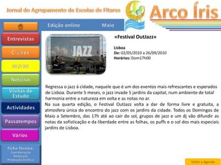 «Festival OutJazz»
                                   Lisboa
                                   De: 02/05/2010 a 26/09/2010
                                   Horários: Dom17h00




Regressa o jazz à cidade, naquele que é um dos eventos mais refrescantes e esperados
de Lisboa. Durante 5 meses, o jazz invade 5 jardins da capital, num ambiente de total
harmonia entre a natureza em volta e as notas no ar.
Na sua quarta edição, o Festival OutJazz volta a dar de forma livre e gratuita, a
atmosfera única do encontro do jazz com os jardins da cidade. Todos os Domingos de
Maio a Setembro, das 17h até ao cair do sol, grupos de jazz e um dj vão difundir as
notas da sofisticação e da liberdade entre as folhas, os puffs e o sol dos mais especiais
jardins de Lisboa.




                                                                          Voltar a Agenda
 