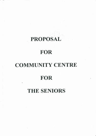 Proposal for Community Centre for The Seniors