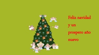 Feliz navidad
y un
prospero año
nuevo
 