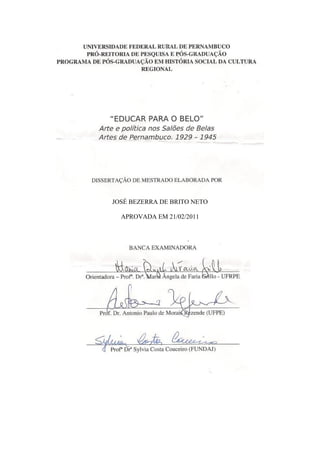 JOSÉ BEZERRA DE BRITO NETO
APROVADA EM 21/02/2011
 