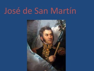José de San Martín 
 