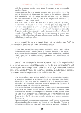 40
José Osterne de Figueiredo
Entretanto, segundo publicou esse matutino na edição de 6 de
setembro, quando os repórteres ...