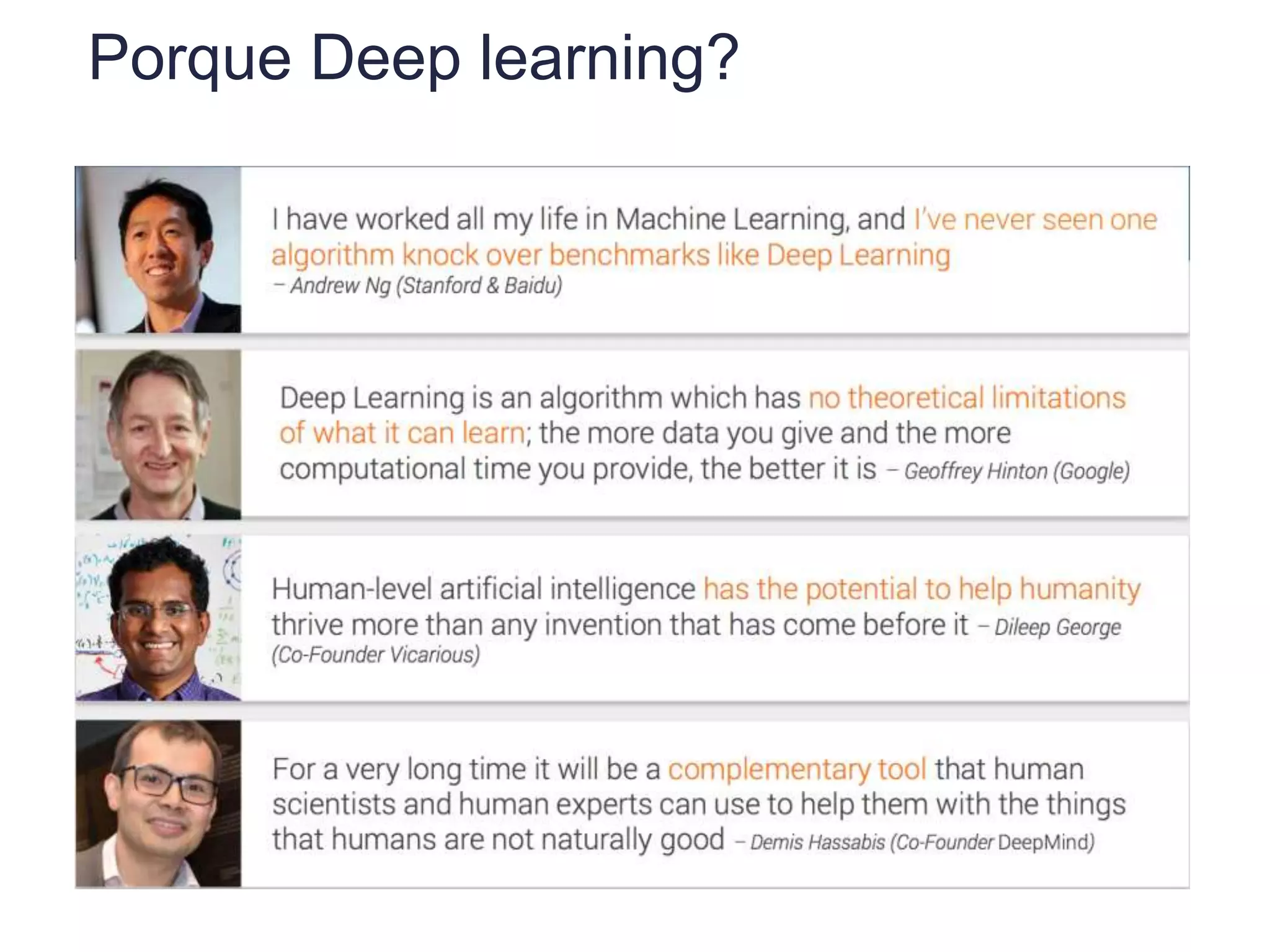 Porque Deep learning?
 