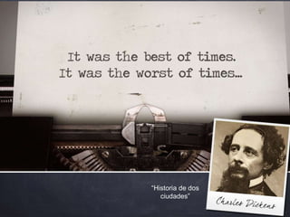“Historia de dos
ciudades”
 