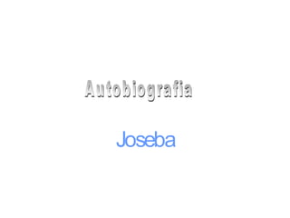 Joseba
 