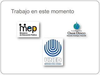 Trabajo en este momento
 