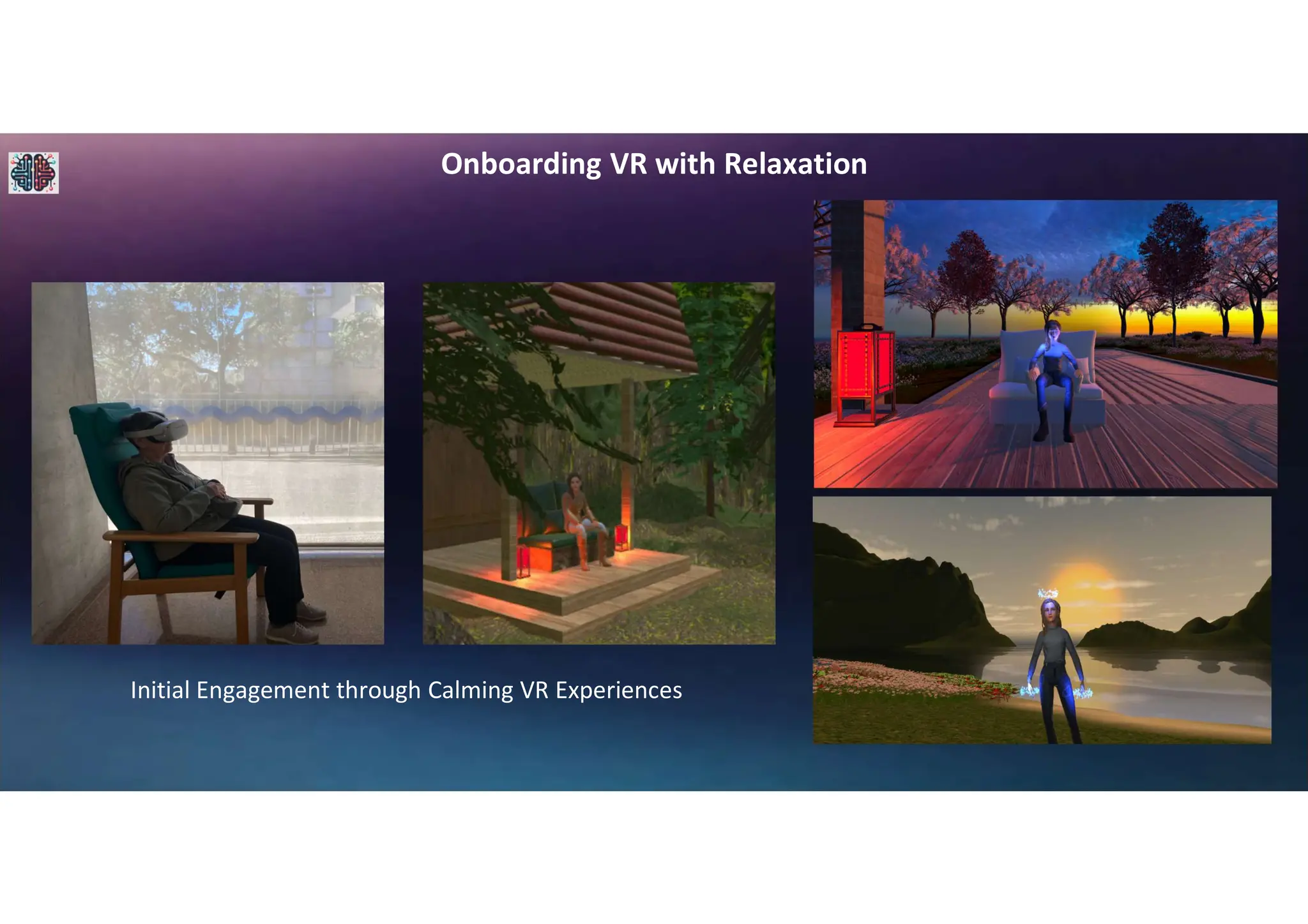 Onboarding VR with Relaxation
Initial Engagement through Calming VR Experiences
 