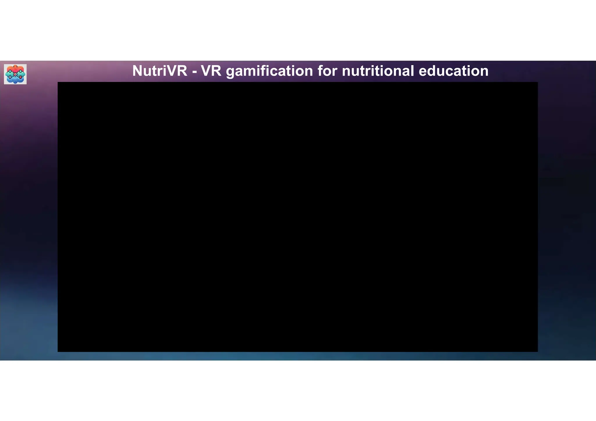 NutriVR - VR gamification for nutritional education
 