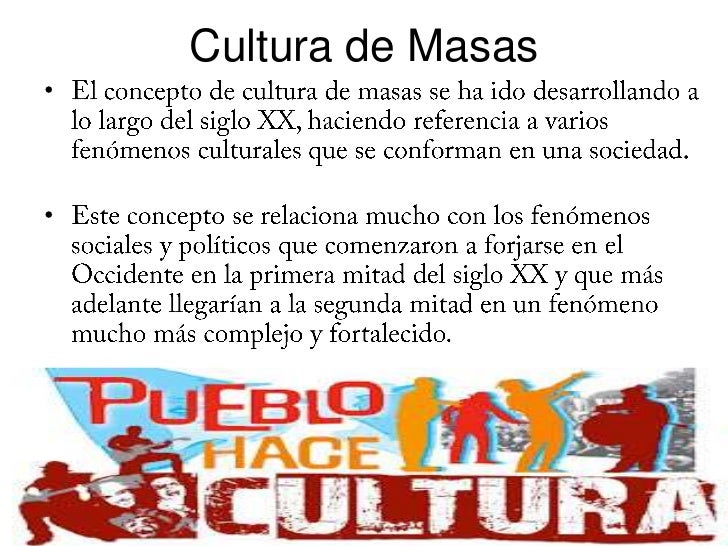 Cultura En Masas Cultura En Masas