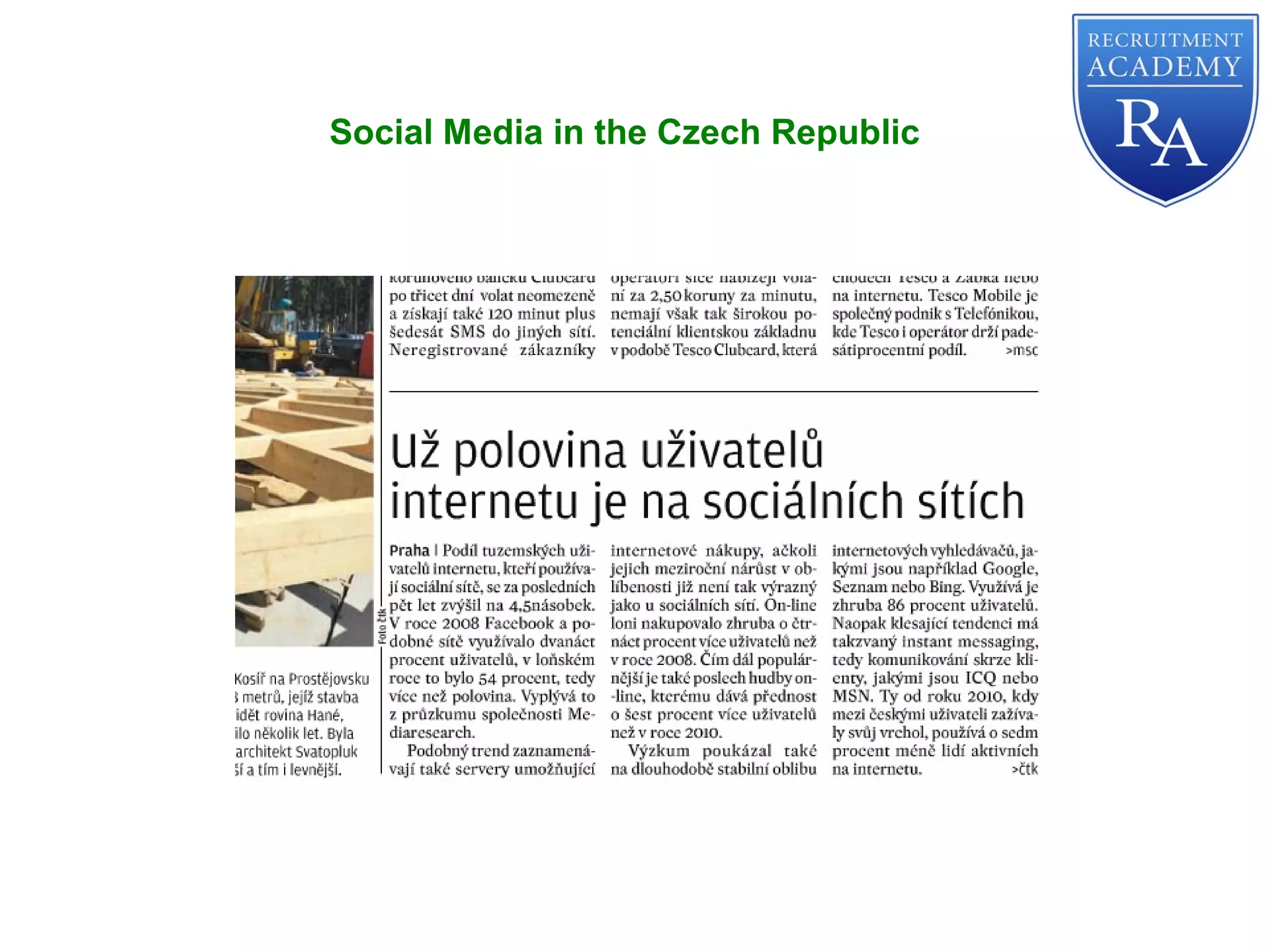 Social Media in the Czech Republic
 