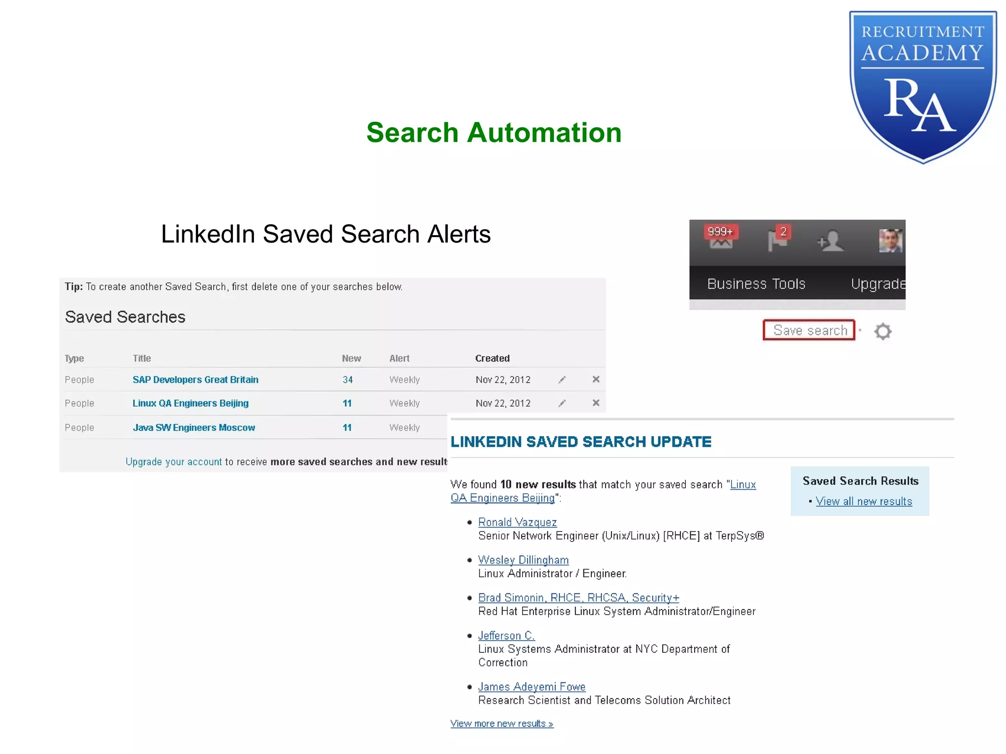 LinkedIn Saved Search Alerts
Search Automation
 