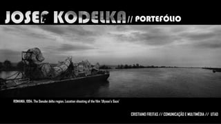 // PORTEFÓLIO

ROMANIA. 1994. The Danube delta region. Location shooting of the film 'Ulysse's Gaze'

CRISTIANO FREITAS // COMUNICAÇÃO E MULTIMÉDIA // UTAD

 