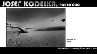 // PORTEFÓLIO

Reino Unido. 1977.
Escócia

CRISTIANO FREITAS // COMUNICAÇÃO E MULTIMÉDIA // UTAD

 