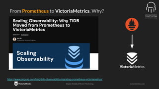 OSMC 2025: Scale Your Monitoring Solution With the VictoriaMetrics ...