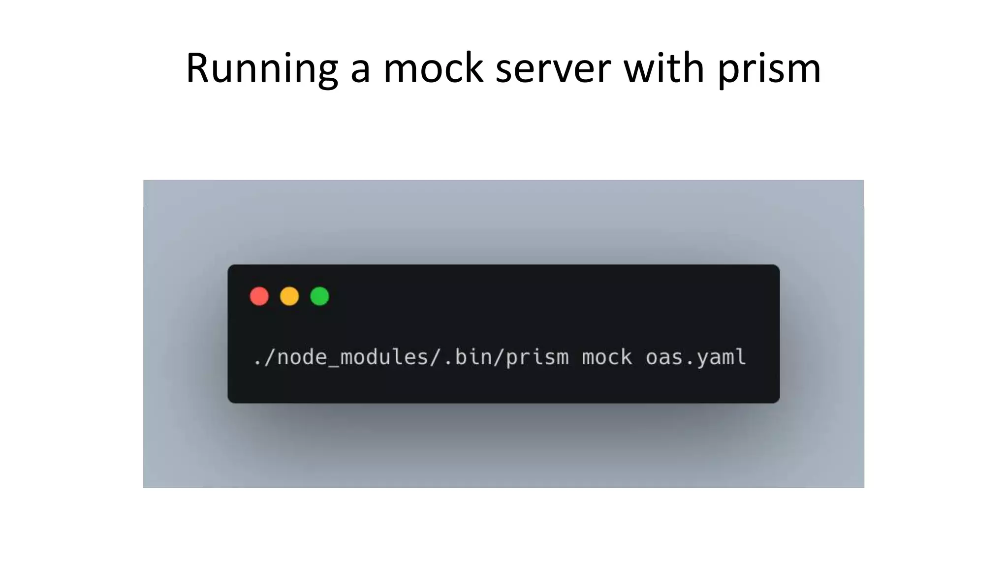 Running a mock server with prism 