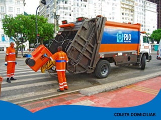 COLETA DOMICILIAR
 