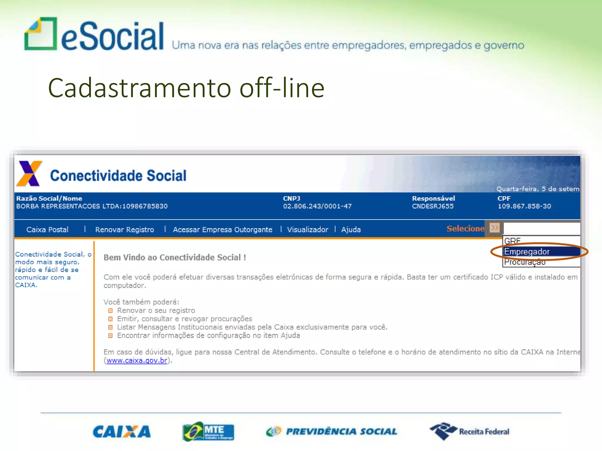 Cadastramento off-line
 