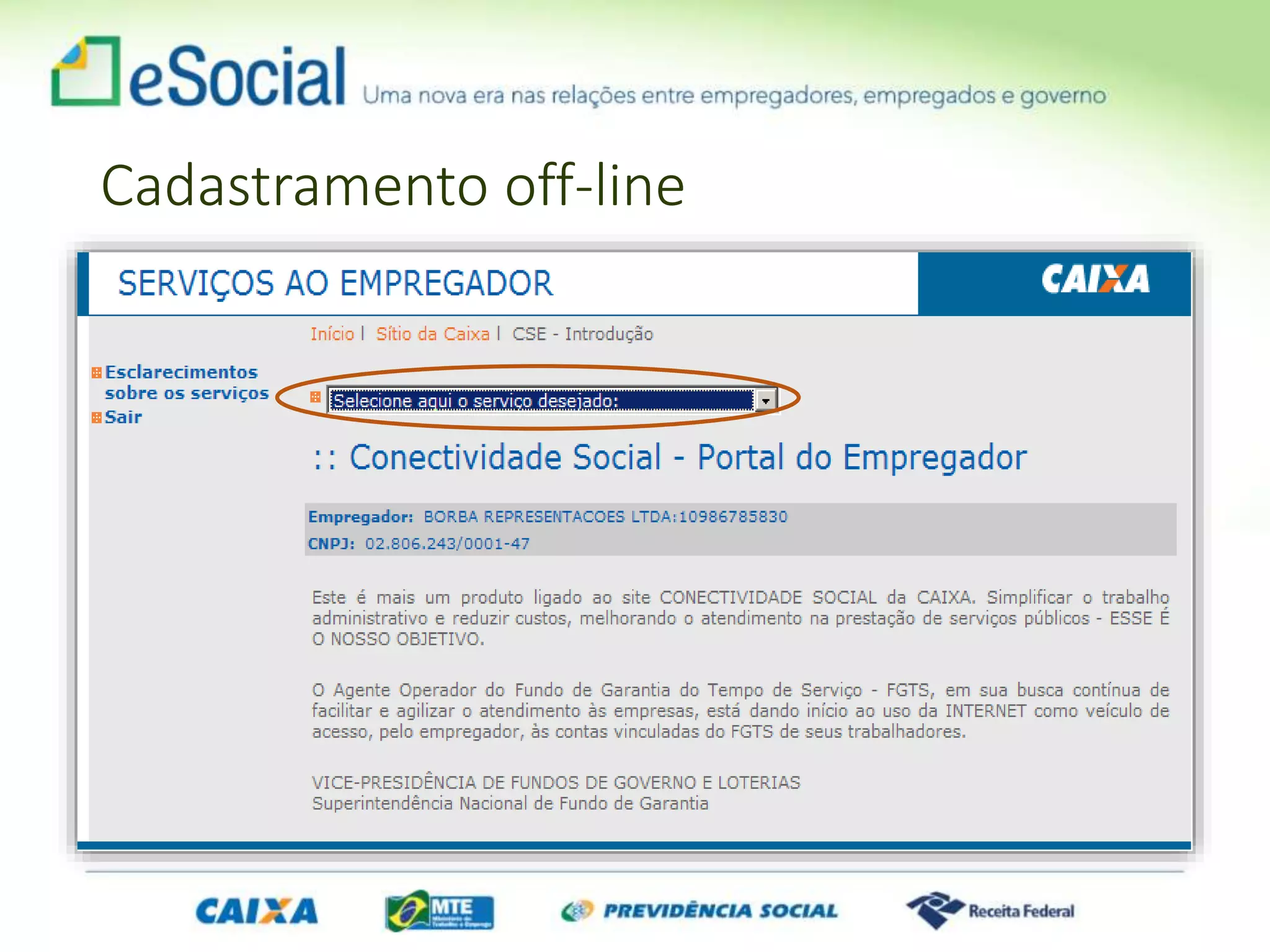 Cadastramento off-line
 