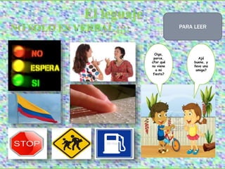 Oiga,
parce,
¿Por qué
no viene
a mi
fiesta?
Ajá
bueno, y
llevo una
amiga?
PARA LEER
 
