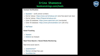 Irina Shamaeva
booleanstrings.com/tools
 