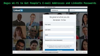 Bogus Wi-fi to Get People’s E-mail Addresses and LinkedIn Passwords
 