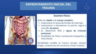 ENFRENTAMIENTO INICIAL DEL
TRAUMA
 