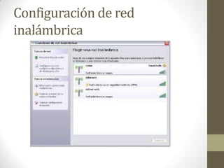 Configuración de red
inalámbrica

 
