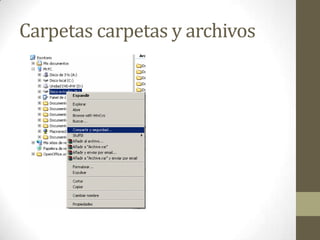 Carpetas carpetas y archivos

 